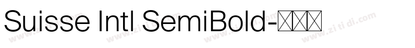Suisse Intl SemiBold字体转换 Suisse Intl SemiBold字体转换